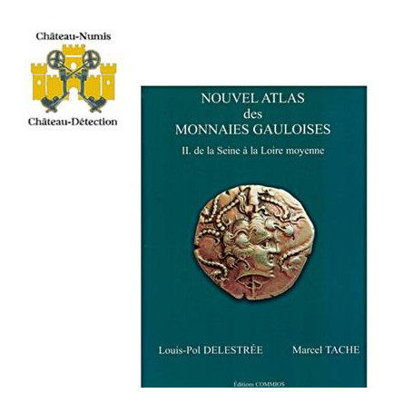NOUVEL ATLAS DES MONNAIES GAULOISES TOME II, DE LA SEINE A LA LOIRE